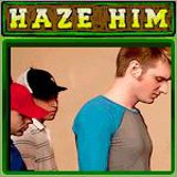 Haze Him